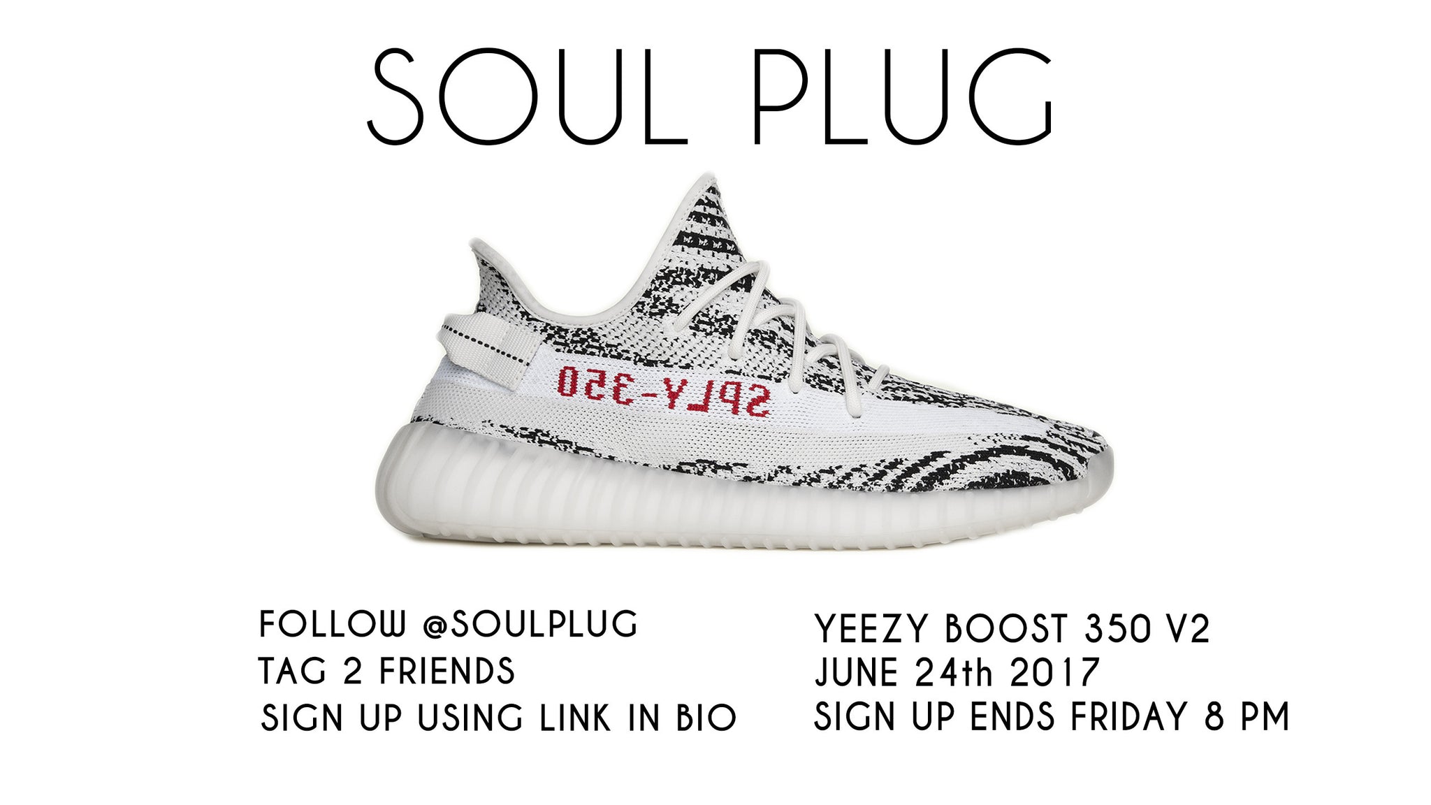 YEEZY RAFFLE – Soul Plug